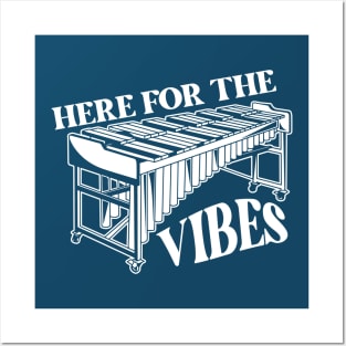 Here for the Vibes // Funny Vibraphone Player // High School Marching Band Front Ensemble Posters and Art